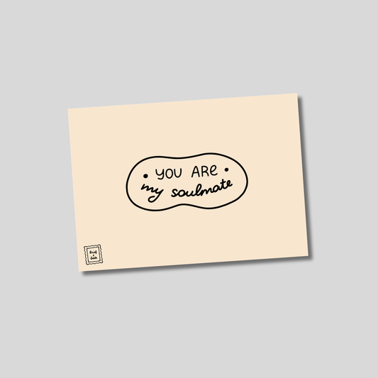 Postkarte "you are my soulmate"