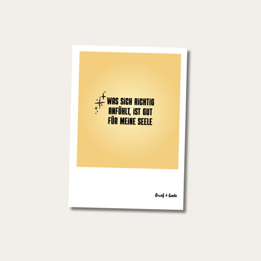 Postkarte "was sich richtig anfühlt"